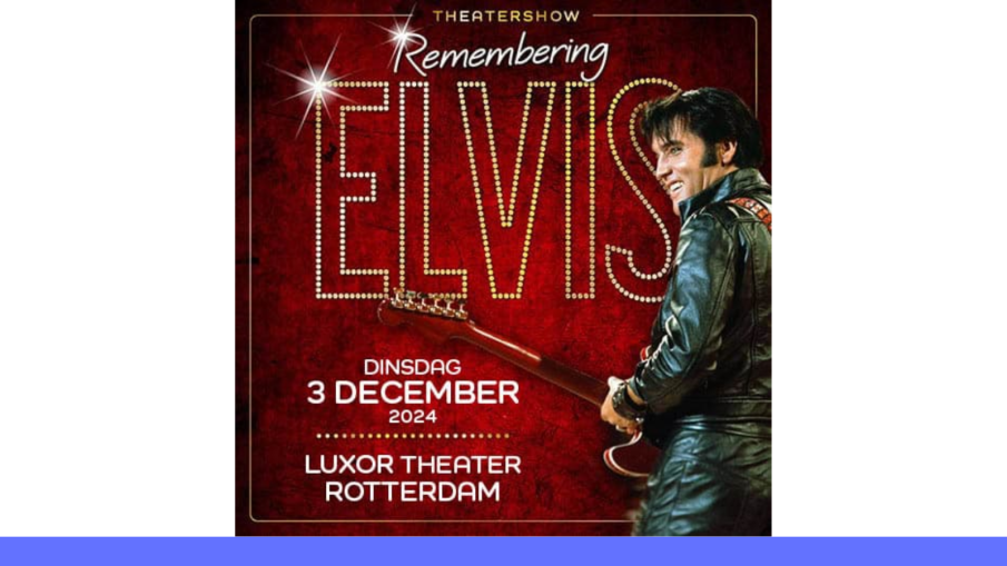 Remembering Elvis Luxor